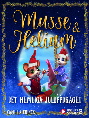 cover image of Jul med Musse & Helium. Det hemliga juluppdraget